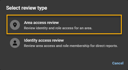 Select review type dialog in Genetec ClearID™ with area access review highlighted.